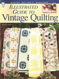 Book - Illustrated Guide to Vintage Quilting  (130 pages)