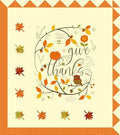 Quilt Pattern - 721 uses "Give Thanks" Panel