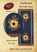 Sunflowers My Only Hope Table Runner Pattern PGT-106