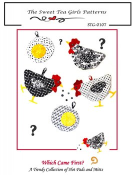 Which Came first? Chickens Project Pattern STG-0107 Hot Pads and Mitts